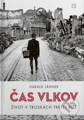 Čas vlkov - Harald Jähner