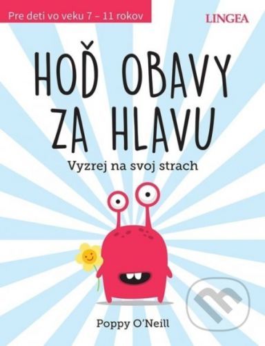 Hoď obavy za hlavu - Poppy O’Neill