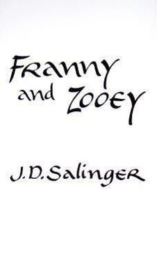 Franny and Zooey - Salinger Jerome D.