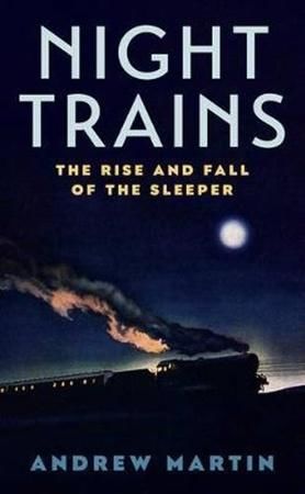 Night Trains - Martin Andrew