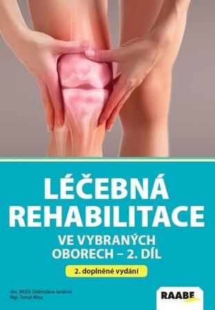 Léčebná rehabilitace ve vybraných oborech - Jandová Dobroslava