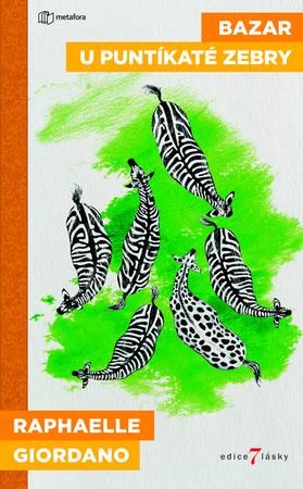 Bazar u puntíkaté zebry - Giordano Raphaelle