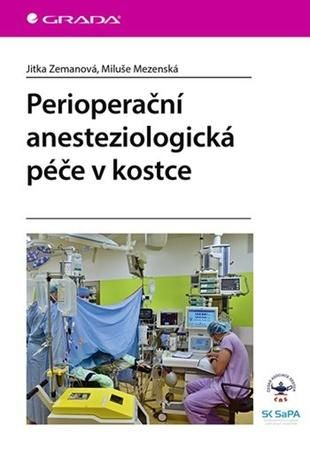 Perioperační anesteziologická péče v kostce - Mezenská Miluše