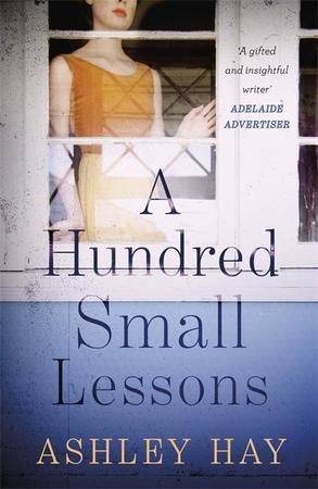 A Hundred Small Lessons - Hay Ashley