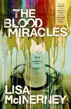 The Blood Miracles - McInerney Lisa