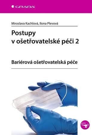 Postupy v ošetřovatelské péči 2 - Plevová Ilona