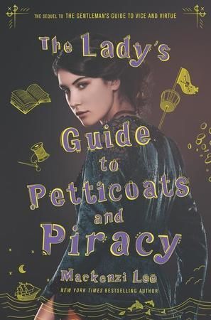 The Lady's Guide to Petticoats and Piracy - Lee Mackenzi