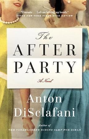 The After Party - DiSclafani Anton
