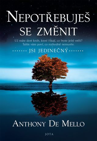 Nepotřebuješ se změnit - Anthony De Mello - e-kniha