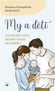 My a děti - Davide Biollo, Giovanna Fumagalliová