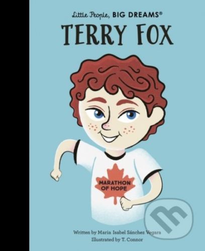 Terry Fox - Maria Isabel Sanchez Vegara, T. Connor (ilustrátor)