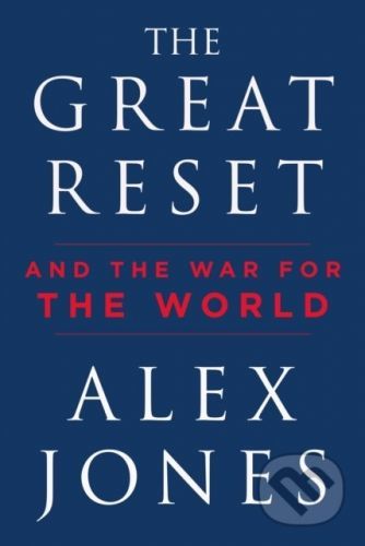 The Great Reset - Alex Jones