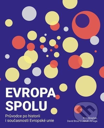 Evropa spolu - Petr Strejček, David Broul, Jakub Janega