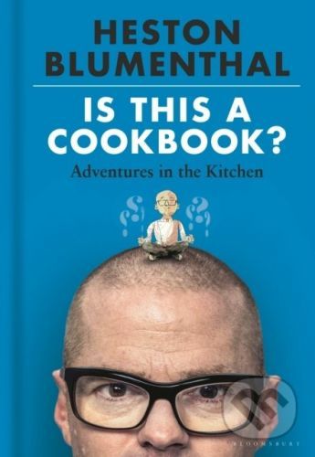 Is This A Cookbook? - Heston Blumenthal, Dave McKean (ilustrátor)