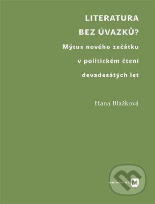 Literatura bez úvazků? - Hana Blažková