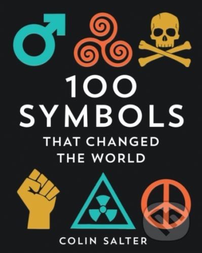 100 Symbols That Changed the World - Colin Salter