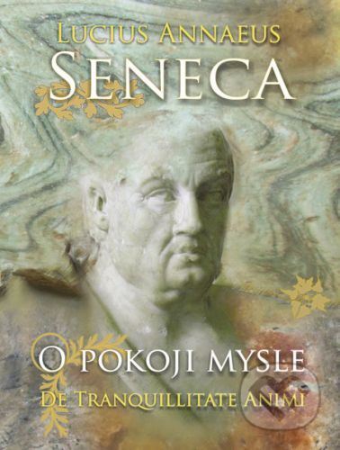 O pokoji mysle - Lucius Annaeus Seneca