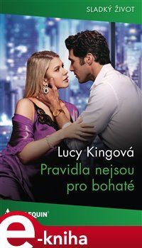 Pravidla nejsou pro bohaté - Lucy Kingová