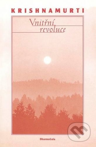 Vnitřní revoluce - Jiddu Krishnamurti