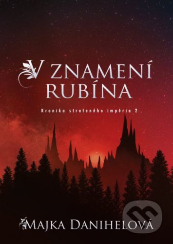 V znamení rubína - Majka Danihelová