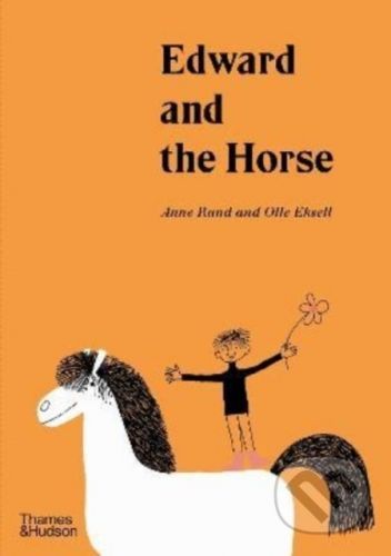 Edward and the Horse - Ann Rand, Olle Eksell (ilustrátor)