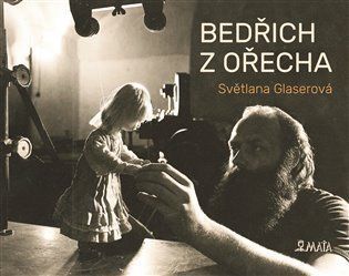 Bedřich z Ořecha - Glaserová Světlana;Glaser Bedřich, Vázaná