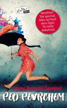 Pod povrchom - Tatiana Čuperková