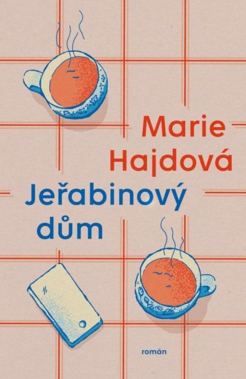 Jeřabinový dům - Marie Hajdová