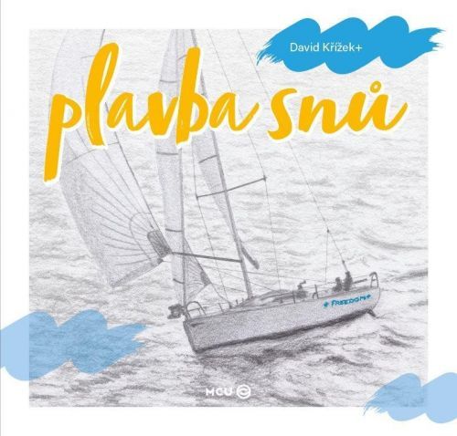 Plavba snů - David Křížek