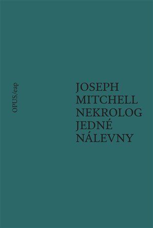 Nekrolog jedné nálevny - Joseph Mitchell