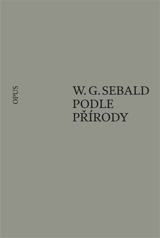 Podle přírody - Winfried Georg Sebald