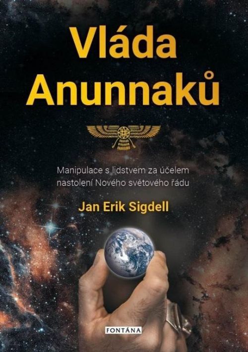Vláda Anunnaků - Jan Erik Sigdell