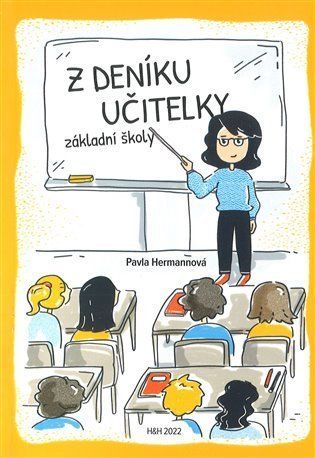 Z deníku učitelky základní školy - Pavla Hermannová