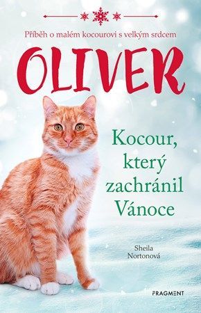Oliver - kocour, který zachránil Vánoce - Eva Brožová, Sheila Norton