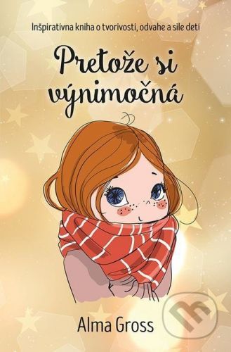 Pretože si výnimočná - Alma Gross