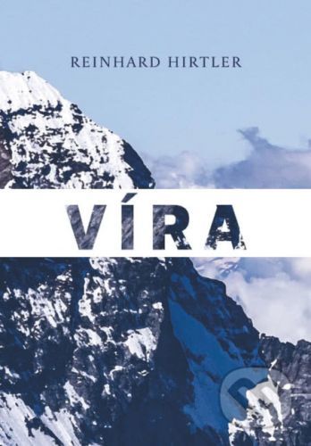 Víra - Reinhard Hirtler