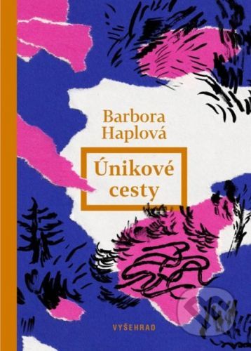 Únikové cesty - Barbora Haplová, Karla Gondeková (ilustrácie)