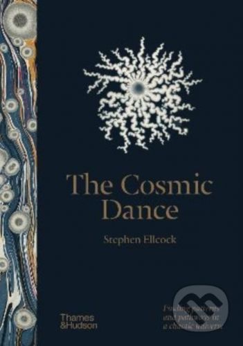 The Cosmic Dance - Stephen Ellcock