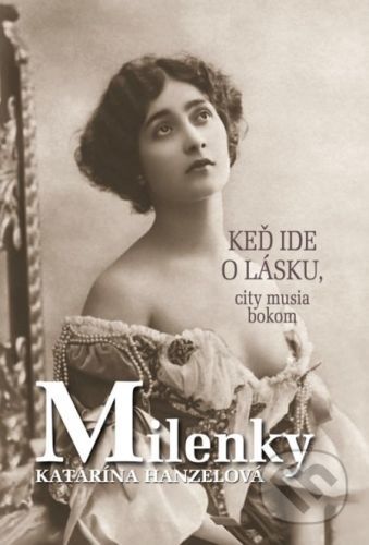 Milenky - Katarína Hanzelová