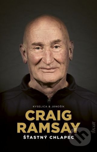 Craig Ramsay: Šťastný chlapec - Peter Jánošík, Tomáš Kyselica