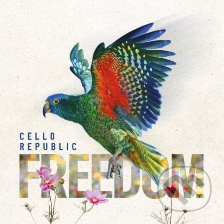Cello Republic: Freedom - Cello Republic