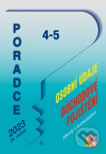 Poradce č. 4-5 / 2023 - Zákon o zpracování osobních údajů s komentářem - Poradce s.r.o.