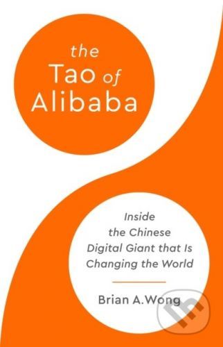 The Tao of Alibaba - Brian Wong