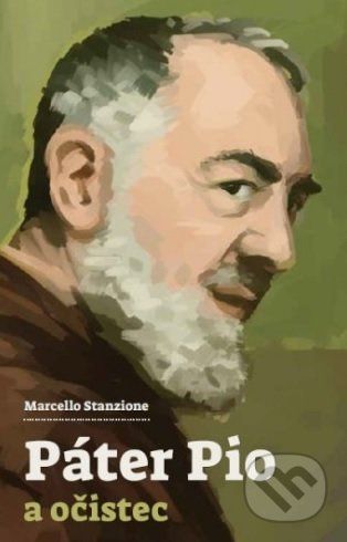Páter Pio a očistec - Marcello Stanzione