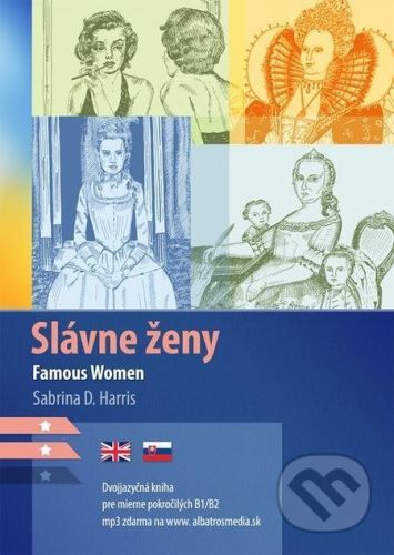 Slávne ženy B1/B2 (AJ-SJ) - Sabrina D. Harris, Kamila Chytráčková (ilustrátor)