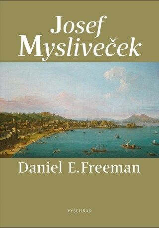 Josef Mysliveček - Daniel Freeman - e-kniha