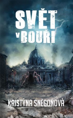 PŘEDPRODEJ: Svět v bouři - Kristýna Sněgoňová - e-kniha