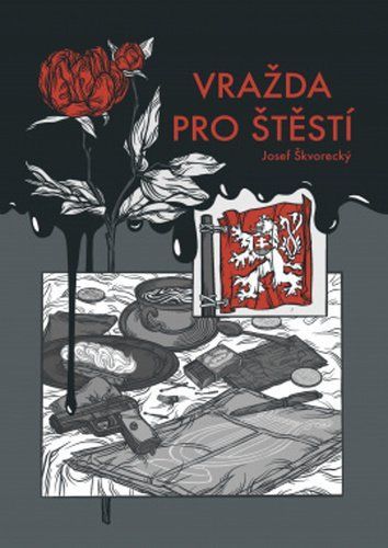 Vražda pro štěstí - Jan Zábrana; Josef Škvorecký