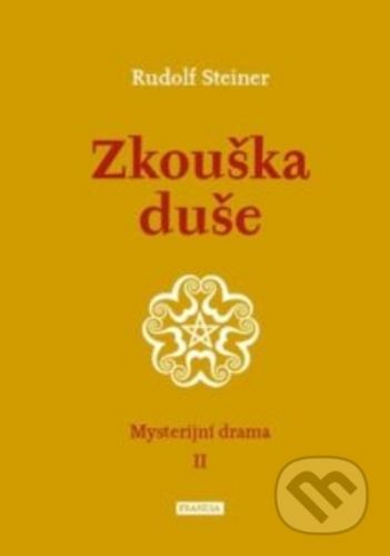 Zkouška duše - Rudolf Steiner