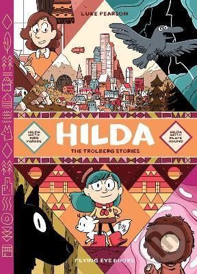 Hilda: The Trolberg Stories - Luke Pearson
